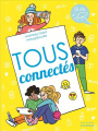 Couverture Tous connectés Editions de La Martinière (Jeunesse) 2018