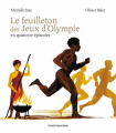 Couverture Le feuilleton des jeux d'Olympie Editions Bayard (Jeunesse) 2024