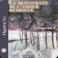 Couverture Le restaurant de l'amour retrouvé Editions Audible studios 2020