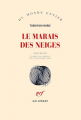 Couverture Le Marais des neiges Editions Gallimard  (Du monde entier) 2012