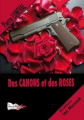 Couverture Des canons et des roses Editions du Bord du Lot 2018