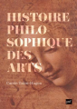 Couverture Histoire philosophique des arts Editions Presses universitaires de France (PUF) 2023