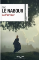 Couverture La Ferveur Editions Calmann-Lévy 2024