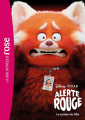 Couverture Alerte rouge (Adaptation du film Disney - Tous formats) Editions Hachette (Bibliothèque Rose) 2022