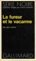 Couverture La fureur et le vacarme Editions Gallimard  (Série noire) 1977