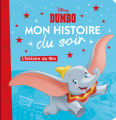 Couverture Dumbo (Adaptation du film Disney - Tous formats) Editions Hachette (Mon histoire du soir) 2019