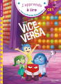 Couverture Vice-Versa (Adaptation du film Disney - Tous formats) Editions Hachette (Éducation - J'apprends à lire avec les Grands Classiques) 2021