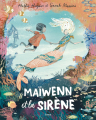 Couverture Maïwenn et la sirène  Editions Kimane 2024