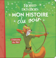 Couverture Robin des bois (Adaptation du film Disney - Tous formats) Editions Hachette (Mon histoire du soir) 2021