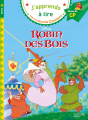 Couverture Robin des bois (Adaptation du film Disney - Tous formats) Editions Hachette (Éducation - J'apprends à lire avec les Grands Classiques) 2019