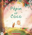 Couverture Pépin et Coco Editions Scholastic 2022