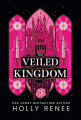 Couverture The Veiled Kingdom  Editions Bloom Books 2024