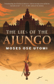 Couverture Forever Desert, book 1: The Lies of the Ajungo Editions Tordotcom 2023