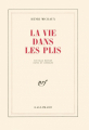 Couverture La Vie dans les plis Editions Gallimard  1949