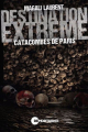 Couverture Destination extrême, tome 4 : Catacombes de Paris Editions de Mortagne 2024