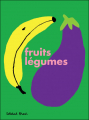 Couverture Fruits légumes Editions L'École des loisirs (Loulou & Cie) 2011