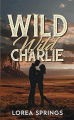 Couverture Wild Wild Charlie Editions Hachette (Book Group) 2024