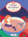 Couverture Soupe de maman Editions du Rouergue 2011