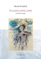 Couverture To Love, Love, Love : À tous les temps Editions Nota Bene 2023