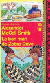 Couverture Les Enquêtes de Mma Ramotswe, tome 08 : Le Bon Mari de Zebra drive Editions 10/18 (Grands détectives) 2022