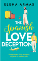 Couverture The Spanish Love Deception / Fais semblant que tu m'aimes Editions France Loisirs 2024