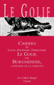 Couverture Cahiers de Louis-Adhémar-Thimothée Le Golif dit Borgnefesse, capitaine de la Flibuste Editions Grasset (Les Cahiers Rouges) 2004