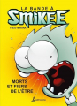 Couverture La bande à Smikee, tome 1 : Morts et fiers de l'être Editions Petit homme 2013