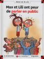 Couverture Max et Lili ont peur de parler en public Editions Calligram (Ainsi va la vie) 2018