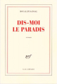 Couverture Dis-moi le paradis Editions Gallimard  (Blanche) 2003
