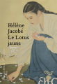 Couverture Le lotus jaune Editions Héloïse d'Ormesson 2024