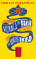 Couverture L'extraordinaire voyage du fakir qui était resté coincé dans une armoire Ikea (BD) Editions Le Dilettante 213