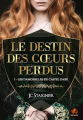Couverture Le Destin des cœurs perdus, tome 1 : Les Damoiselles de Castel Dark Editions Autoédité 2023