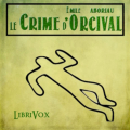 Couverture Le crime d'Orcival Editions Librivox 2023