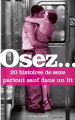 Couverture Osez... 20 histoires de sexe partout sauf dans un lit Editions La Musardine (Osez...) 2014