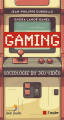 Couverture Gaming, sociologie du jeu vidéo Editions de l'Aube 2024