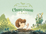 Couverture Choupisson, tome 1 : La vie en ver Editions de la Gouttière 2024