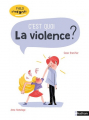 Couverture C'est quoi la violence ?  Editions Nathan (PhiloZenfants) 2019
