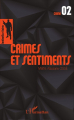 Couverture Les sentinelles noires, tome 2 : Crimes et sentiments Editions L'Harmattan 2016