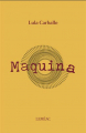 Couverture Maquina  Editions Leméac 2024