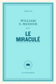Couverture Le miraculé  Editions Le Quartanier 2024