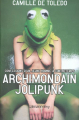 Couverture Archimondain jolipunk : Confessions d'un jeune homme à contretemps Editions Calmann-Lévy 2002