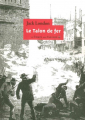 Couverture Le Talon de Fer Editions Le temps des cerises (Roman des Libertés) 2016