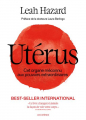 Couverture Utérus, cet organe méconnu aux pouvoirs extraordinaires Editions Les Arènes 2024