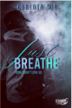 Couverture Just Breathe, tome 1 : Don't give up Editions Studio 5 2024