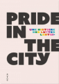 Couverture Pride in the city : une histoire des luttes LGBTQI+ Editions CFC 2024
