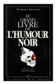 Couverture Le Grand livre de l’Humour noir Editions Le Cherche midi 1992