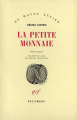 Couverture La petite monnaie Editions Gallimard  (Du monde entier) 1988