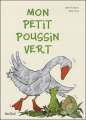 Couverture Mon Petit Poussin Vert Editions Mijade (Les petits Mijade) 2012