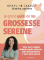 Couverture Le grand guide de ma grossesse sereine Editions Marabout 2024