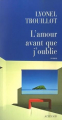 Couverture L'amour avant que j'oublie Editions Actes Sud 2007